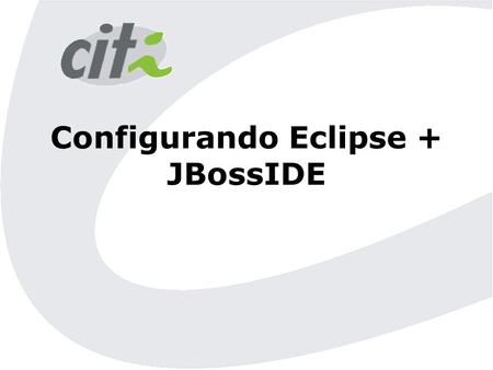 Configurando Eclipse + JBossIDE. Configurando o Jboss no Eclipse  No menu Window -> Show View -> Others...  Selecione Server Navigator.