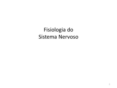 Fisiologia do Sistema Nervoso