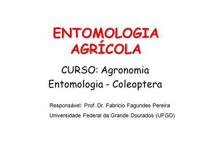 CURSO: Agronomia Entomologia - Coleoptera
