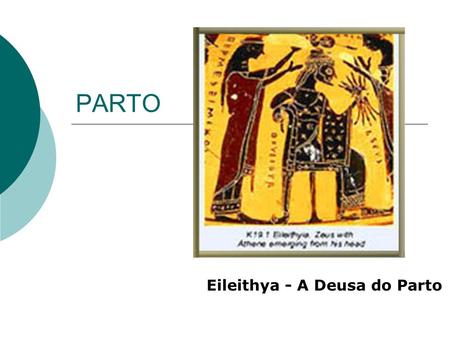 Eileithya - A Deusa do Parto