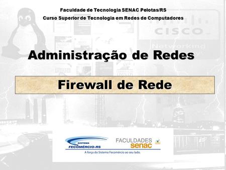 Administração de Redes Firewall de Rede