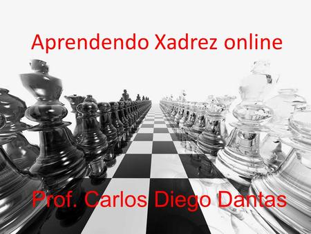 Aprendendo Xadrez online