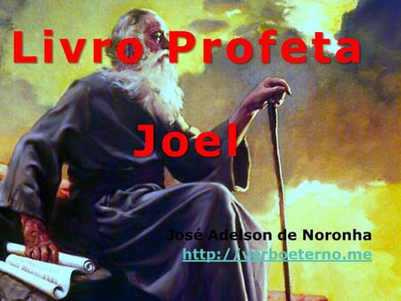 Livro Profeta Joel José Adelson de Noronha