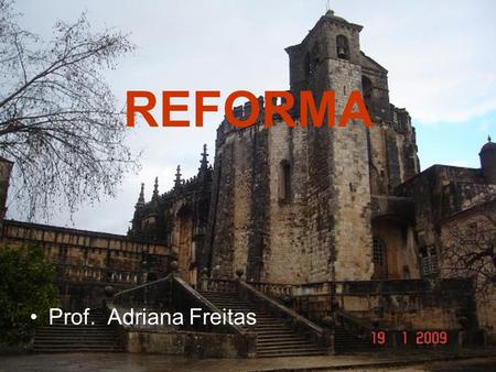 REFORMA Prof. Adriana Freitas.