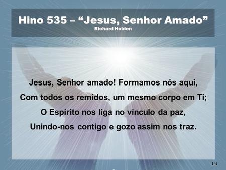 Hino 535 – “Jesus, Senhor Amado” Richard Holden