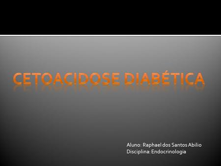 Cetoacidose diabética