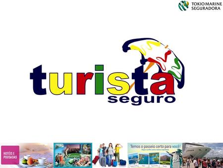 O Programa Turista Seguro foi desenvolvido visando PROTEGER empresas que atuam com turismo no Brasil: TURISMO de lazer, de negócio, de aventura, ecoturismo,