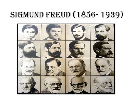 Sigmund Freud (1856- 1939).