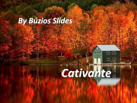 By Búzios Slides Cativante.