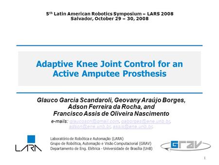 Adaptive Knee Joint Control for an Active Amputee Prosthesis