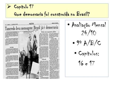 Capítulo 17 Que democracia foi construída no Brasil?