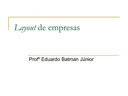Profº Eduardo Batman Júnior