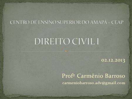02.12.2013 Profº Carmênio Barroso
