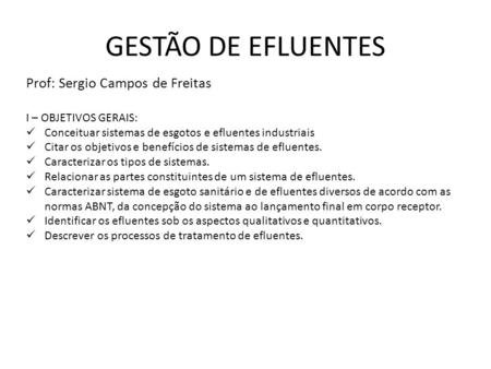 GESTÃO DE EFLUENTES Prof: Sergio Campos de Freitas