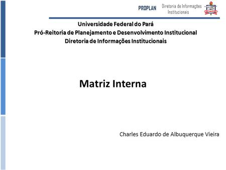 Matriz Interna Universidade Federal do Pará
