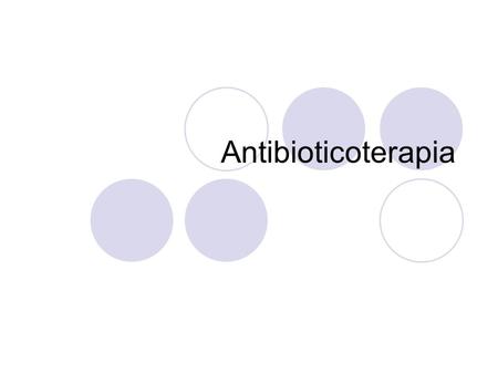 Antibioticoterapia.