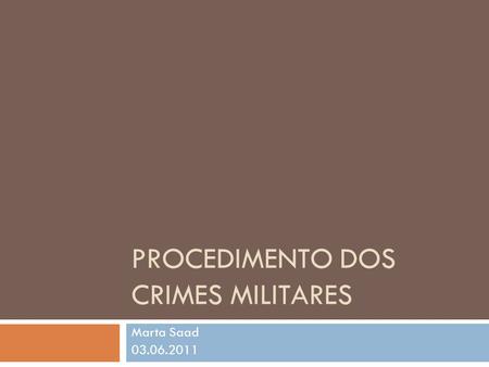 Procedimento dos crimes MILITARES