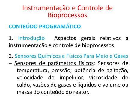 Instrumentação e Controle de Bioprocessos