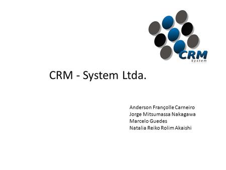 CRM - System Ltda. Anderson Françolle Carneiro