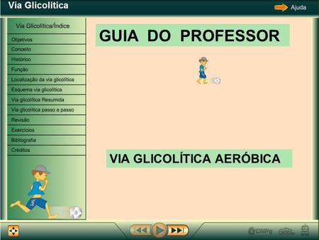GUIA DO PROFESSOR VIA GLICOLÍTICA AERÓBICA.