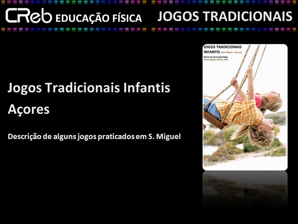 50 Jogos tradicionais infantis