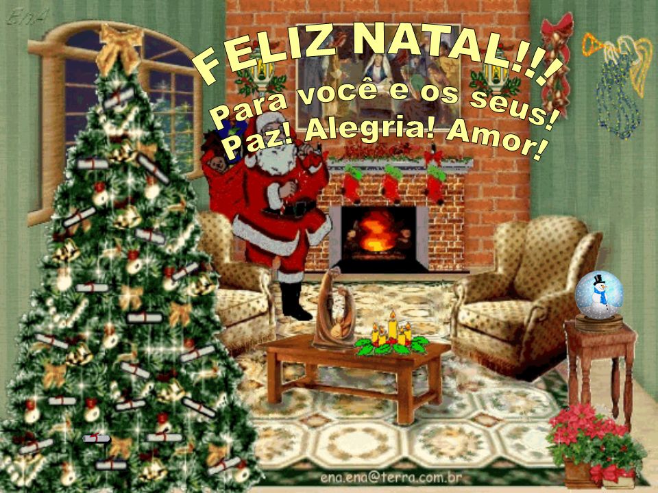 FELIZ NATAL!!! Para você e os seus! Paz! Alegria! Amor! - ppt carregar FELIZ NATAL!!! Para você e os seus! Paz! Alegria! Amor! - ppt carregar