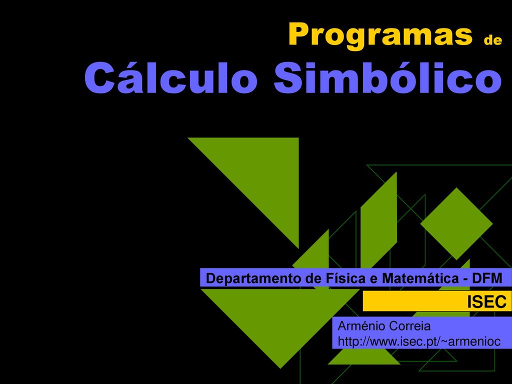 Programas de Cálculo Simbólico - ppt carregar