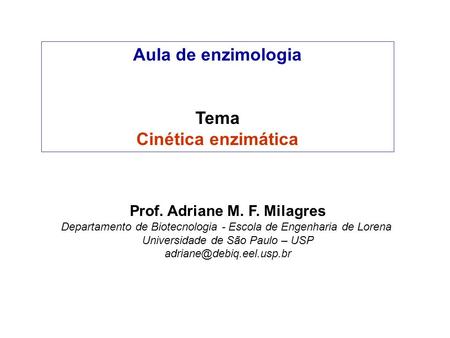 Prof. Adriane M. F. Milagres