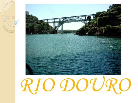 RIO DOURO.