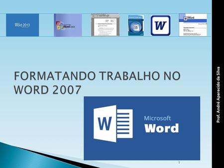 FORMATANDO TRABALHO NO WORD 2007