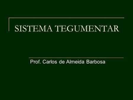 Prof. Carlos de Almeida Barbosa