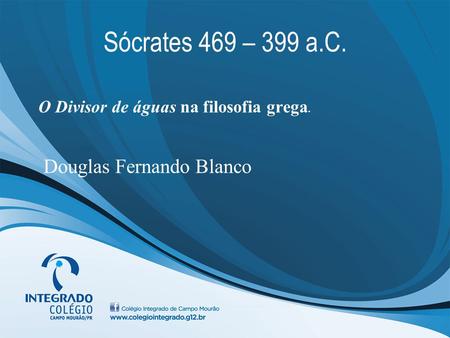 O Divisor de águas na filosofia grega. Douglas Fernando Blanco