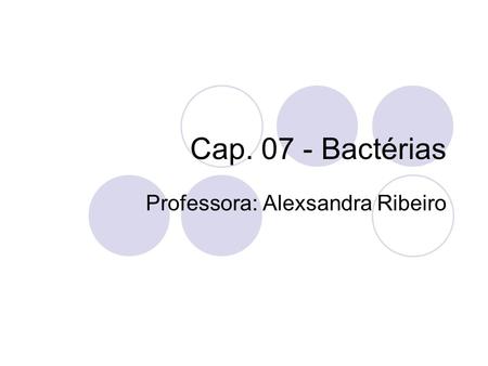 Professora: Alexsandra Ribeiro