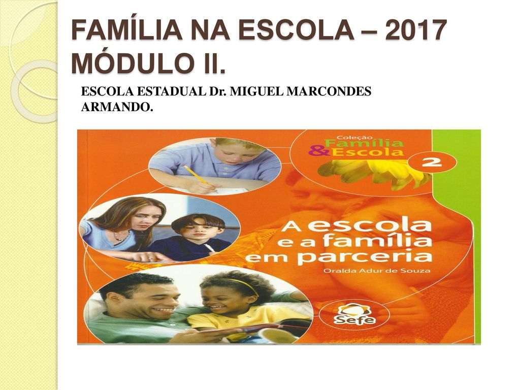 RELACIONAMENTO FAMÍLIA x ESCOLA. - ppt carregar