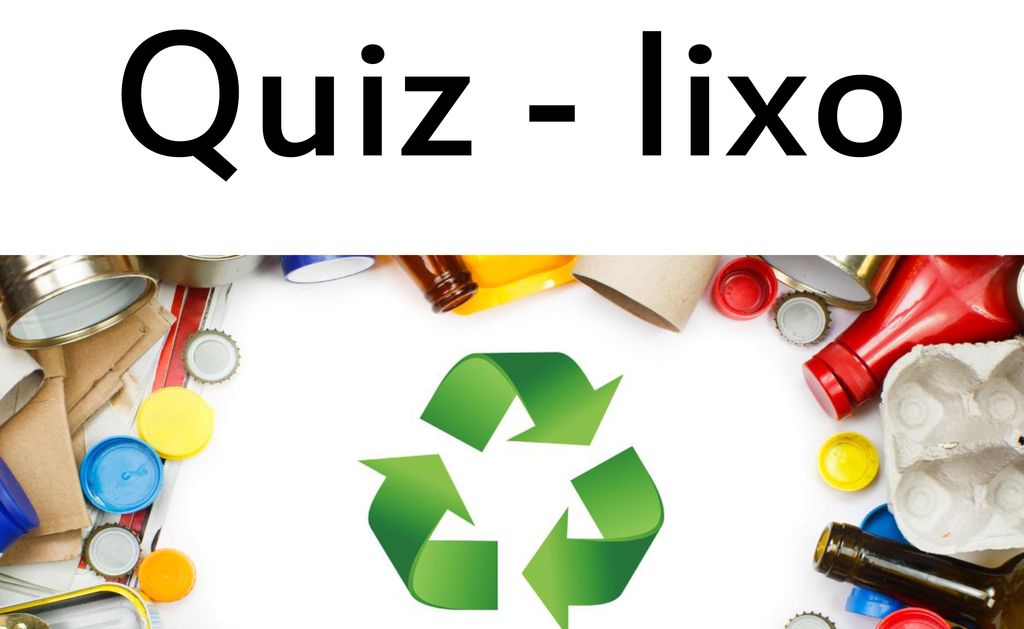 Quiz fácil sobre o lixo