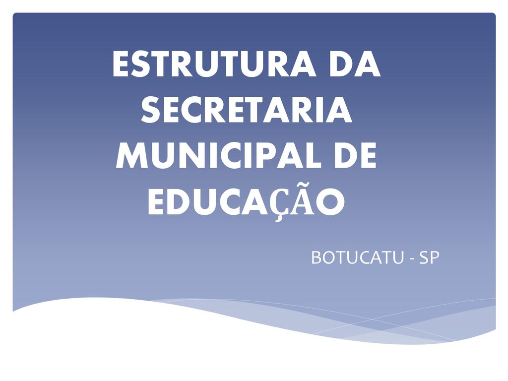 SECRETARIA MUNICIPAL DE EDUCAÇÃO DE SÃO PAULO - ppt carregar