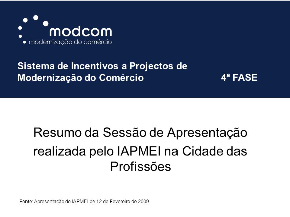 ModCom Fase 2 AcÃ§Ã£o A - IAPMEI