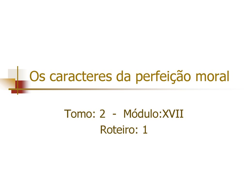 PPT - Perfeição Moral PowerPoint Presentation, free download - ID:1467329