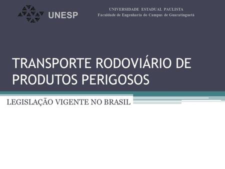 TRANSPORTE RODOVIÁRIO DE PRODUTOS PERIGOSOS