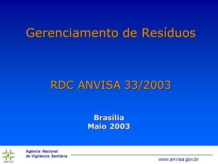 Gerenciamento de Resíduos RDC ANVISA 33/2003