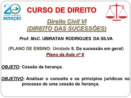 CURSO DE DIREITO Direito Civil VI (DIREITO DAS SUCESSÕES)