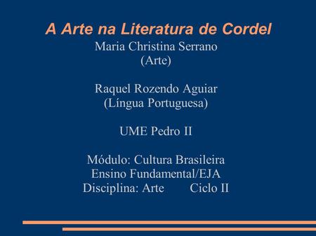 A Arte na Literatura de Cordel