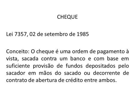 CHEQUE Lei 7357, 02 de setembro de 1985