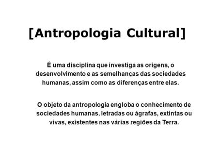 [Antropologia Cultural]