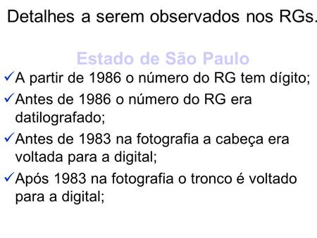 Detalhes a serem observados nos RGs. Estado de São Paulo