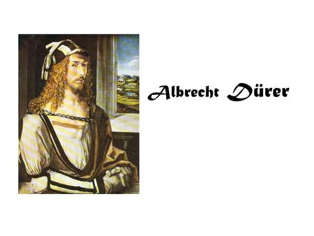 Albrecht Dürer. Magic Dürer durante sua criação.