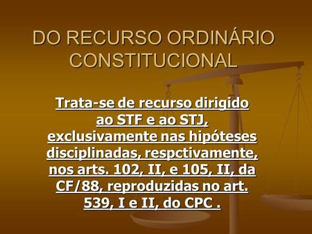 DO RECURSO ORDINÁRIO CONSTITUCIONAL
