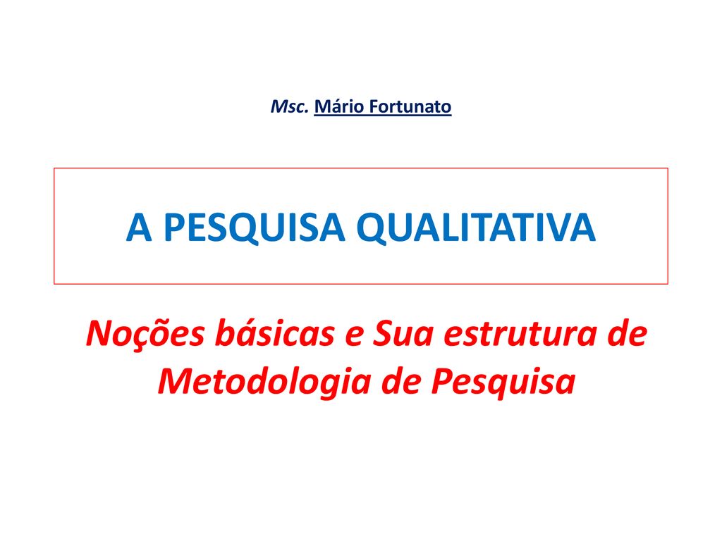 PPT - ABORDAGEM QUALITATIVA PowerPoint Presentation, free download