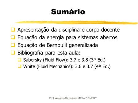 Prof. António Sarmento MFII – DEM/IST