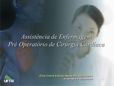 Assistência de Enfermagem Pré Operatório de Cirurgia Cardíaca